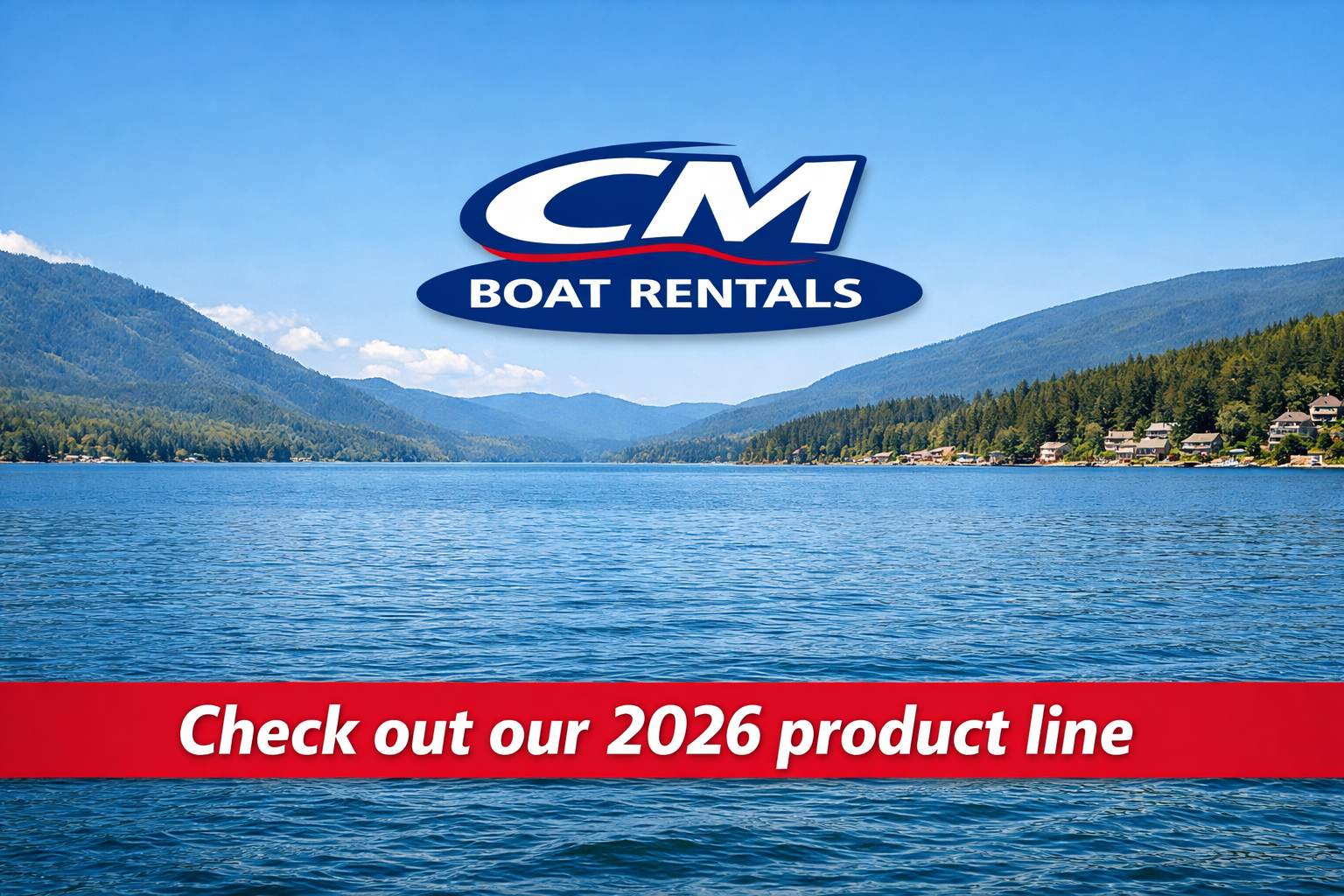 What’s New for 2026 at CM Boat Rentals:  The Glastron GT205 plus our Full Fleet of Tried and True rentals for Shuswap and Mara Lakes